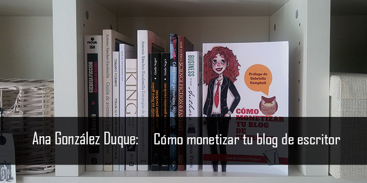 Cómo monetizar tu blog de escritor