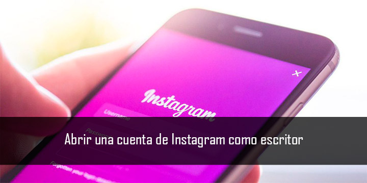 Abrir una cuenta de Instagram como escritor