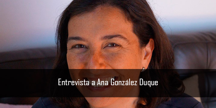 Entrevista a Ana González Duque