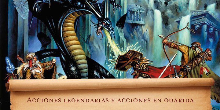 Acciones legendarias y acciones en guarida en D&D