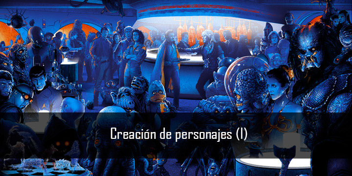 Creación de personajes (I)