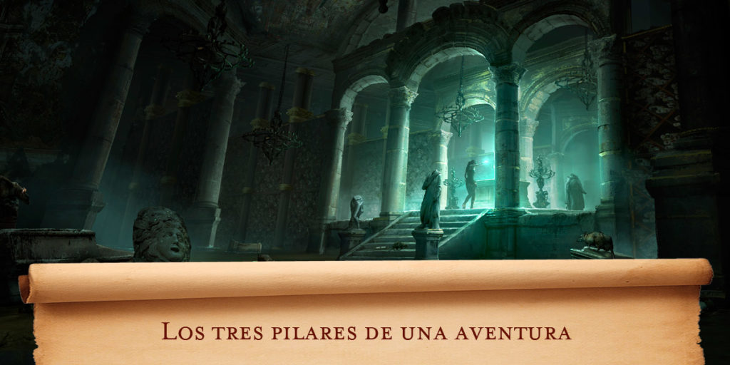 Los tres pilares de una aventura
