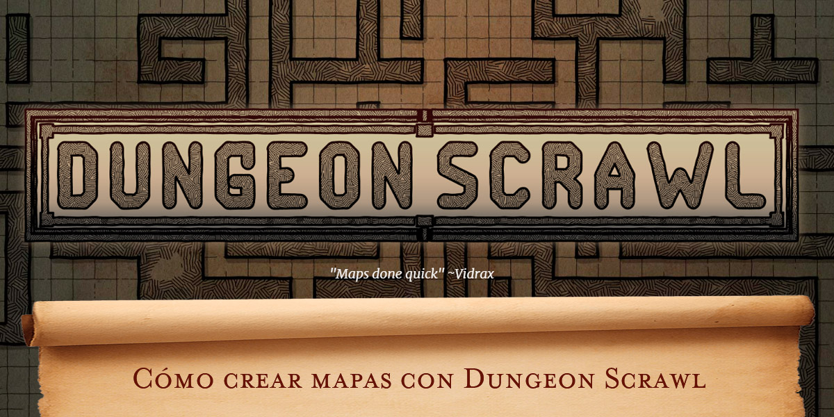Cómo crear mapas con Dungeon Scrawl
