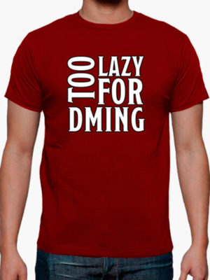 Camiseta Too Lazy For Dming, holgada