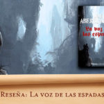 Reseña: La voz de las espadas