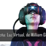 Reseña: Luz Virtual, de William Gibson