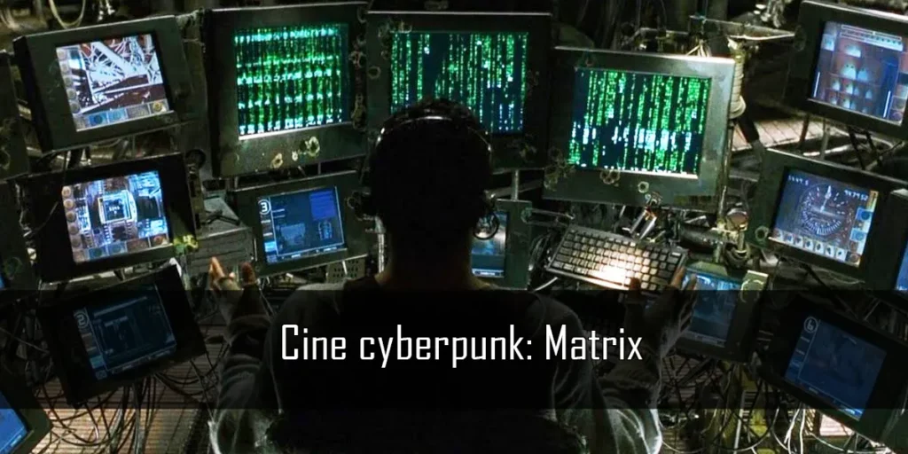 Cine cyerpunk: Matrix