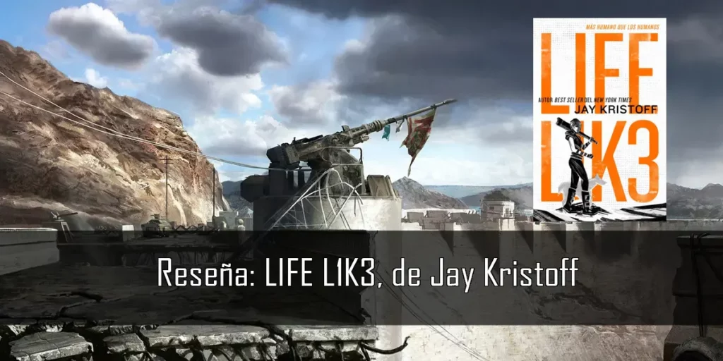 Reseña "LIFE L1K3", de Jay Kristoff