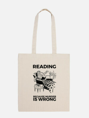 Bolsa de tela reading because murder is wrong